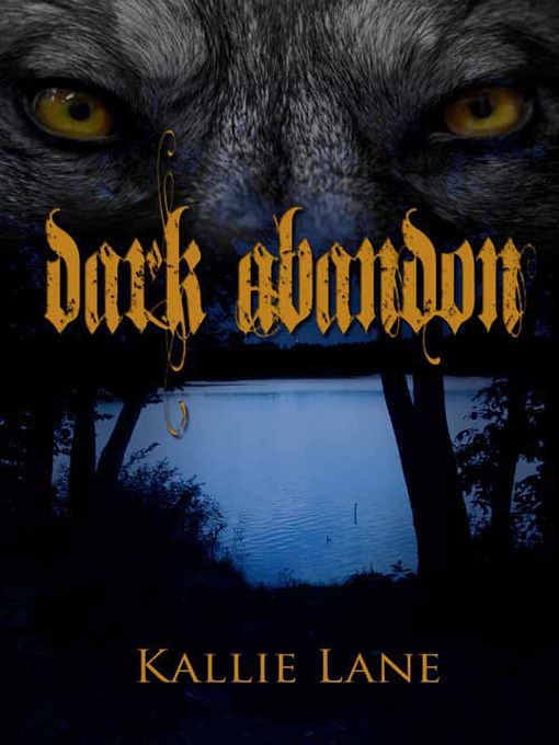 Title details for Dark Abandon by Kallie Lane - Available